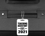 Teaching Assistant Established EST. 2021 - Luggage Bag Tag