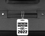 Construction Inspector Established EST. 2022 - Luggage Bag Tag