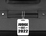 Judge Established EST. 2022 - Luggage Bag Tag