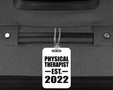 Physical Therapist Established EST. 2022 - Luggage Bag Tag
