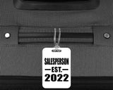 Salesperson Established EST. 2022 - Luggage Bag Tag