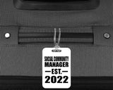 Social Community Manager Established EST. 2022 - Luggage Bag Tag