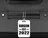 Surgeon Established EST. 2022 - Luggage Bag Tag
