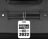 Systems Analyst Established EST. 2022 - Luggage Bag Tag