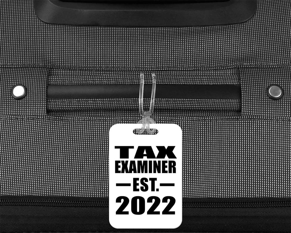 Tax Examiner Established EST. 2022 - Luggage Bag Tag