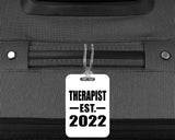 Therapist Established EST. 2022 - Luggage Bag Tag