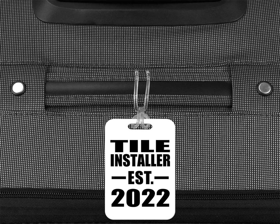 Tile Installer Established EST. 2022 - Luggage Bag Tag