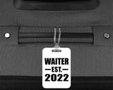 Waiter Established EST. 2022 - Luggage Bag Tag