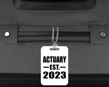 Actuary Established EST. 2023 - Luggage Bag Tag