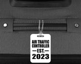 Air Traffic Controller Established EST. 2023 - Luggage Bag Tag