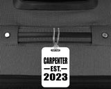 Carpenter Established EST. 2023 - Luggage Bag Tag