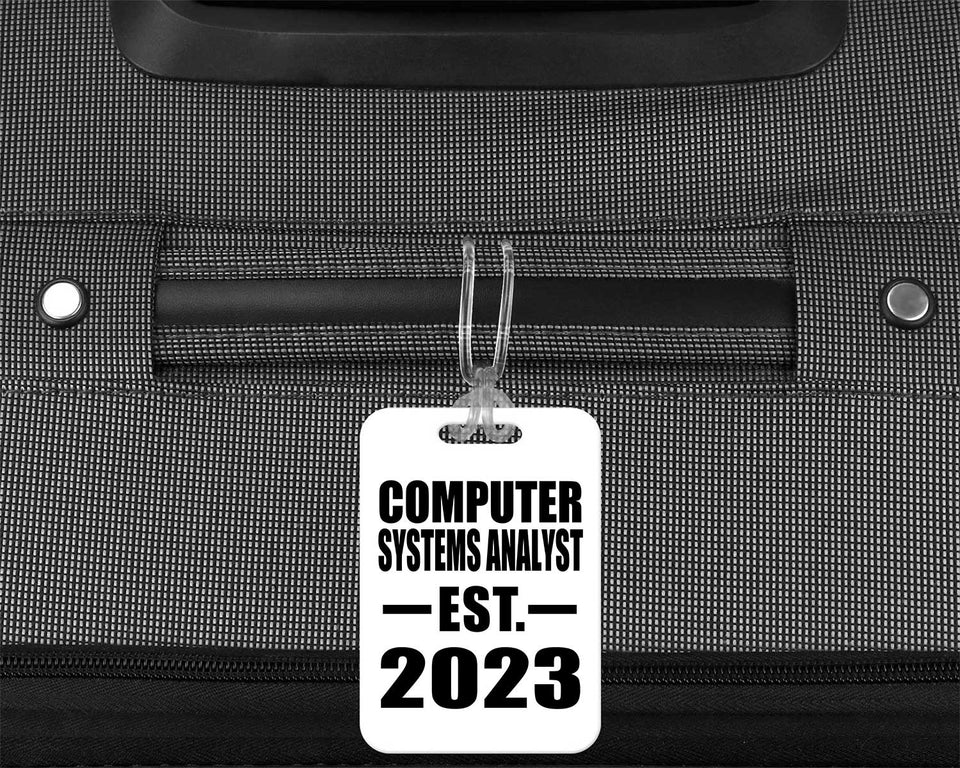 Computer Systems Analyst Established EST. 2023 - Luggage Bag Tag