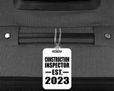 Construction Inspector Established EST. 2023 - Luggage Bag Tag