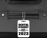 Dental Hygienist Established EST. 2023 - Luggage Bag Tag