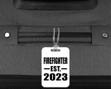 Firefighter Established EST. 2023 - Luggage Bag Tag