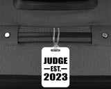 Judge Established EST. 2023 - Luggage Bag Tag