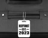 Receptionist Established EST. 2023 - Luggage Bag Tag
