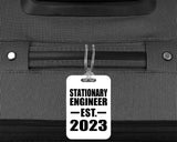 Stationary Engineer Established EST. 2023 - Luggage Bag Tag