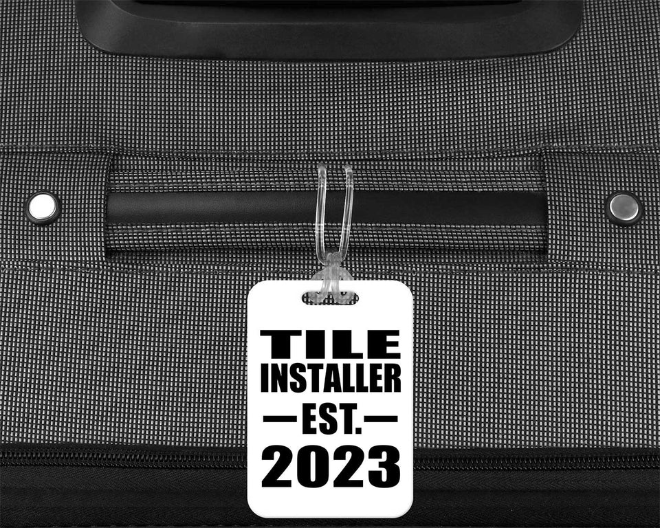 Tile Installer Established EST. 2023 - Luggage Bag Tag