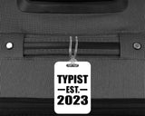Typist Established EST. 2023 - Luggage Bag Tag