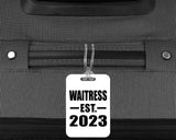 Waitress Established EST. 2023 - Luggage Bag Tag