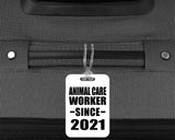 Animal Care Worker Since 2021 - Luggage Bag Tag