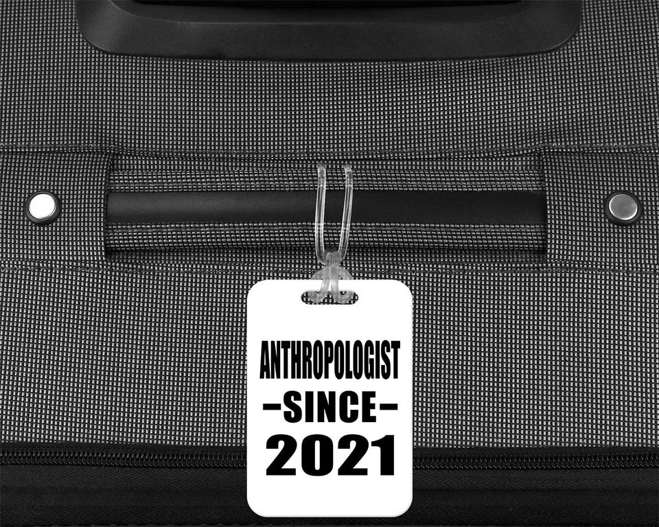 Anthropologist Since 2021 - Luggage Bag Tag