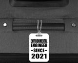 Environmental Engineer Since 2021 - Luggage Bag Tag