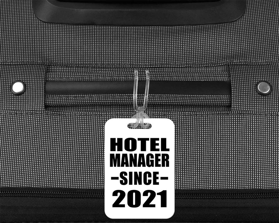Hotel Manager Since 2021 - Luggage Bag Tag