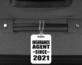 Insurance Agent Since 2021 - Luggage Bag Tag