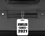 Jeweler Since 2021 - Luggage Bag Tag