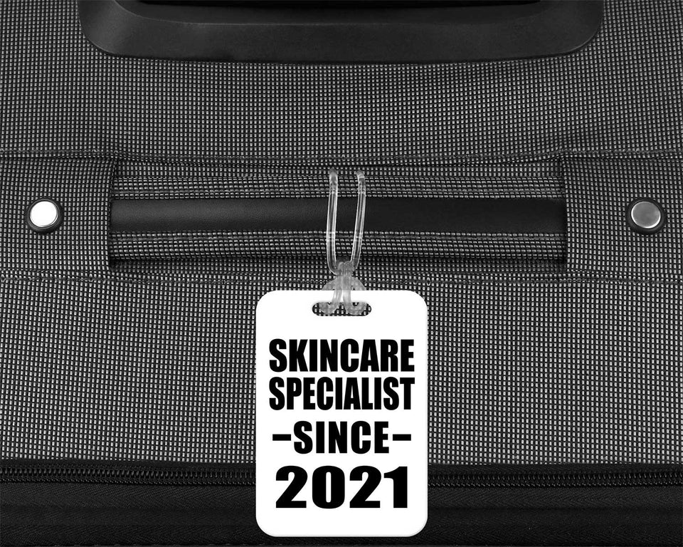 Skincare Specialist Since 2021 - Luggage Bag Tag