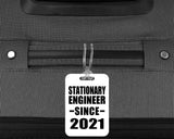 Stationary Engineer Since 2021 - Luggage Bag Tag