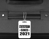 Statistician Since 2021 - Luggage Bag Tag