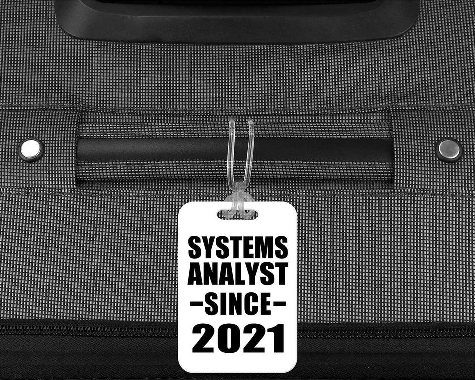 Systems Analyst Since 2021 - Luggage Bag Tag