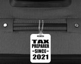 Tax Preparer Since 2021 - Luggage Bag Tag