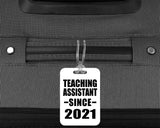 Teaching Assistant Since 2021 - Luggage Bag Tag