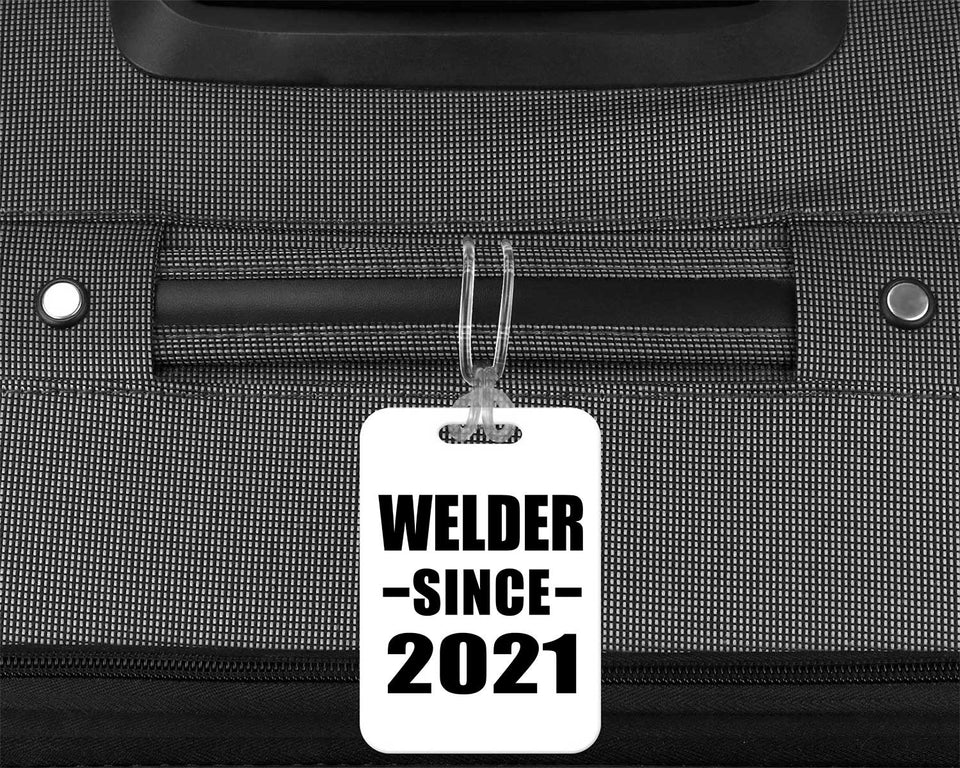 Welder Since 2021 - Luggage Bag Tag