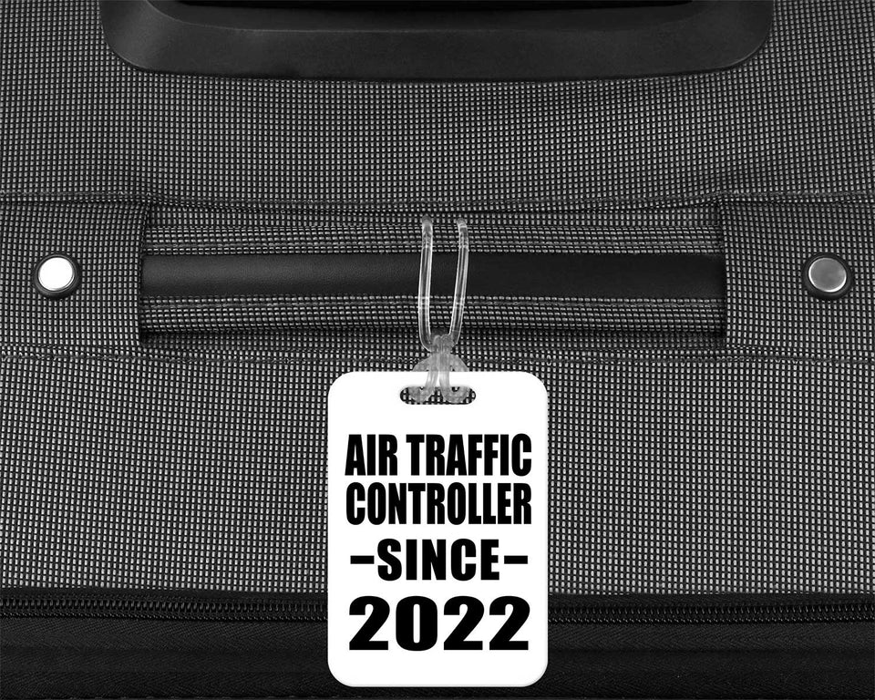 Air Traffic Controller Since 2022 - Luggage Bag Tag