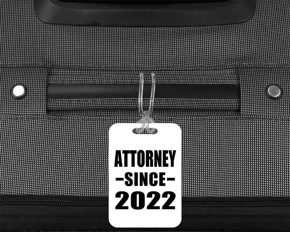 Attorney Since 2022 - Luggage Bag Tag
