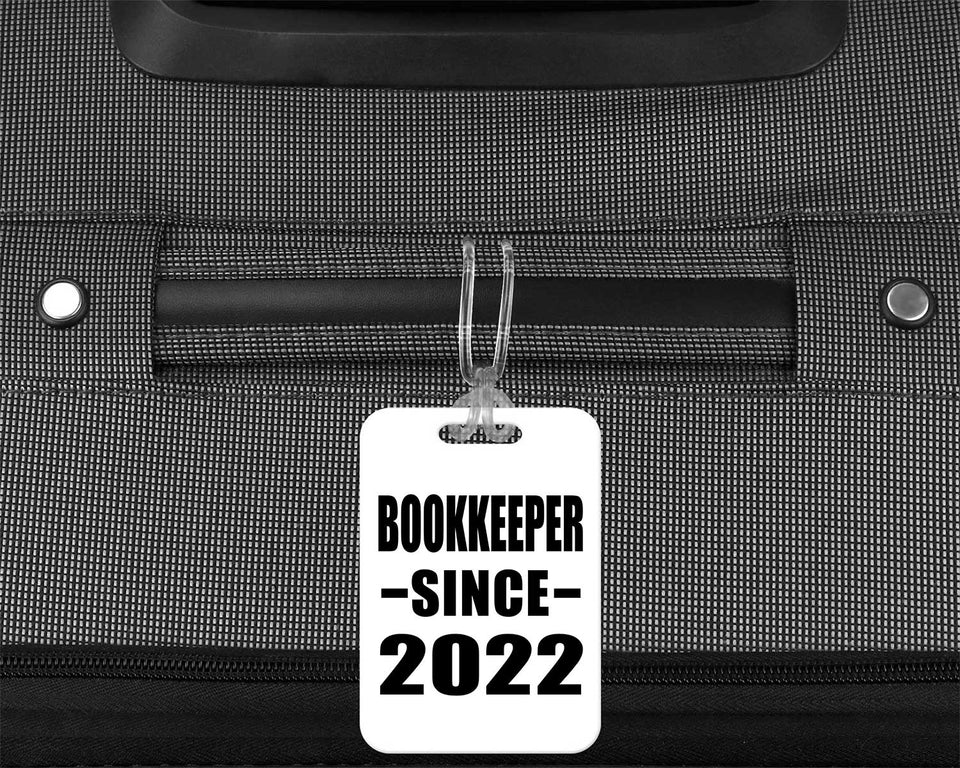 Bookkeeper Since 2022 - Luggage Bag Tag