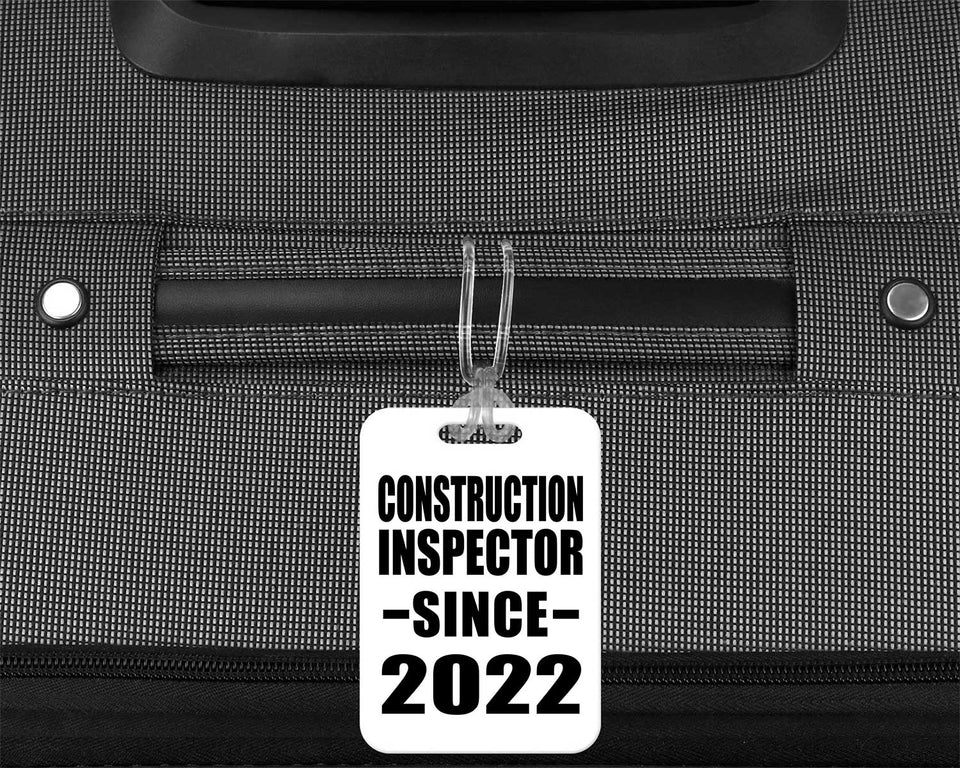 Construction Inspector Since 2022 - Luggage Bag Tag