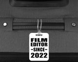 Film Editor Since 2022 - Luggage Bag Tag