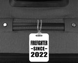 Firefighter Since 2022 - Luggage Bag Tag
