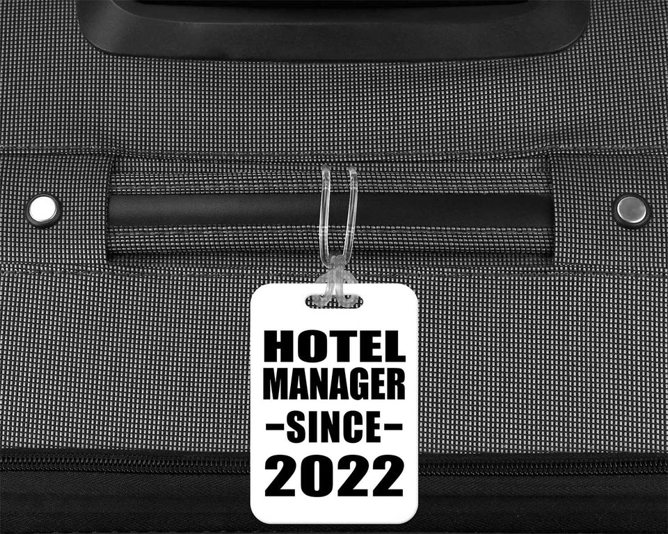 Hotel Manager Since 2022 - Luggage Bag Tag