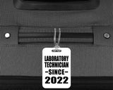 Laboratory Technician Since 2022 - Luggage Bag Tag