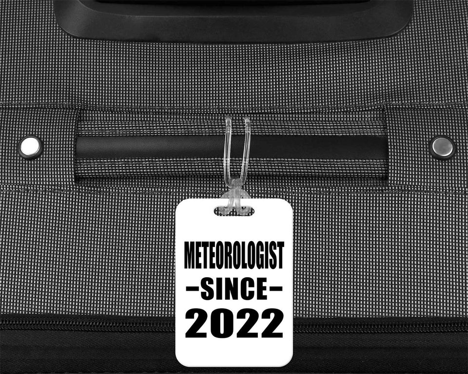 Meteorologist Since 2022 - Luggage Bag Tag