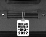 Online Sales Manager Since 2022 - Luggage Bag Tag
