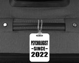 Psychologist Since 2022 - Luggage Bag Tag