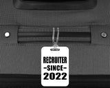 Recruiter Since 2022 - Luggage Bag Tag